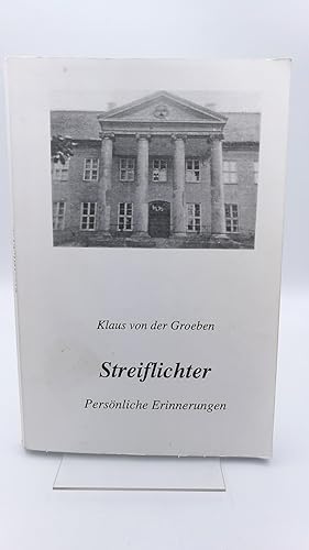 Streiflichter Persönliche Erinnerungen