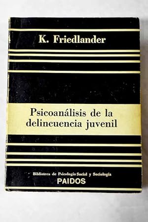 Imagen del vendedor de Psicoanalisis de la delincuencia juvenil a la venta por Alcan Libros