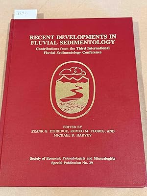 Seller image for Recent Developments in Fluvial Sedimentology Contributions from the Third International Fluvial Sedimentology Conference. (Publication 39) for sale by Carydale Books