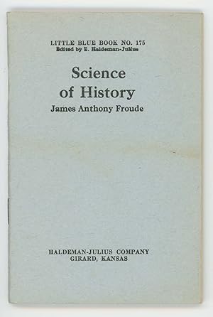 Science of History [Little Blue Book No. 175]