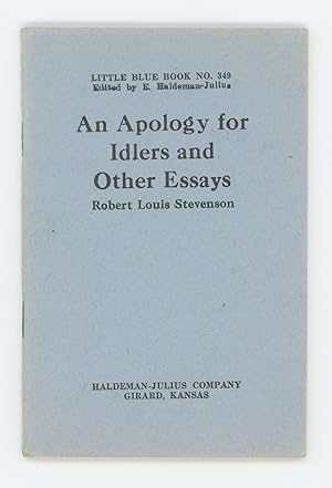 An Apology for Idlers and Other Essays [Little Blue Book No. 349]