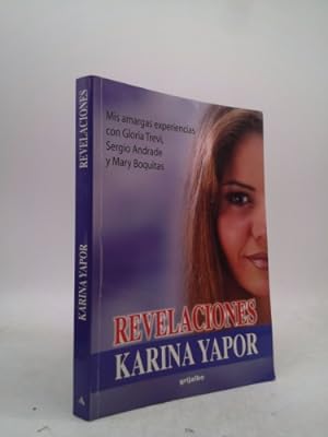 Seller image for Revelaciones: Mis Amargas Experiencias Con Gloria Trevi, Sergio Andrade y Mary Boquitas for sale by ThriftBooksVintage