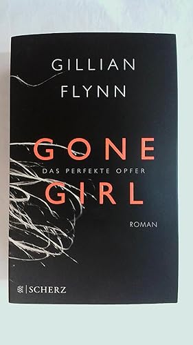 Bild des Verkufers fr GONE GIRL - DAS PERFEKTE OPFER: ROMAN. zum Verkauf von Buchmerlin