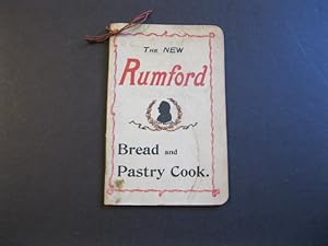 Seller image for THE NEW RUMFORD BREAD AND PASTRY COOK for sale by The Book Scot