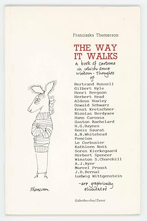 Seller image for The Way it Walks: A book of Cartoons in Which Some Wisdom-Thoughts of . Are Graphically Elucidated for sale by Division Leap