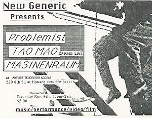 New Generic Presents Problemist Tao MAo Masinenraum at Artists' Television Access [Flyer]