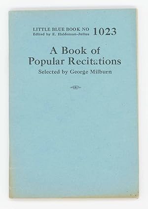 Seller image for A Book of Popular Recitations [Little Blue Book No. 1023] for sale by Division Leap