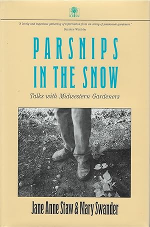 Bild des Verkufers fr Parsnips in the Snow: Talks With Midwestern Gardners zum Verkauf von The Haunted Bookshop, LLC