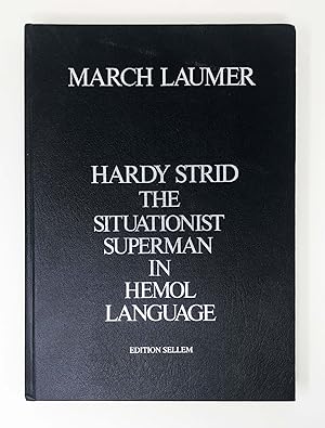 Hardy Strid The Situationist Superman in Hemol Language