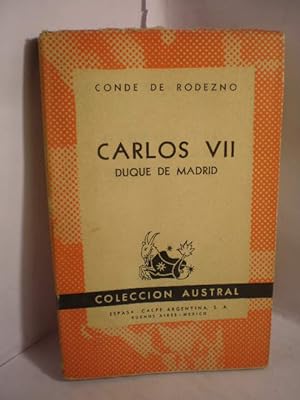 Bild des Verkufers fr Carlos VII. Duque de Madrid - Austral 841 zum Verkauf von Librera Antonio Azorn