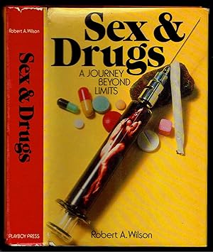Seller image for Sex and Drugs: A Journey Beyond Limits for sale by Bookworks