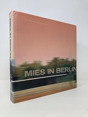 Imagen del vendedor de Mies van der Rohe: Mies In Berlin a la venta por Southampton Books