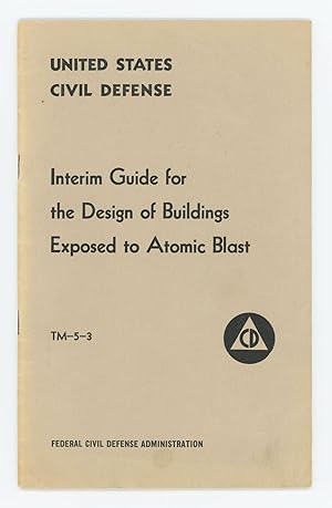 Interim Guide for the Design of Buildings Exposed to Atomic Blast