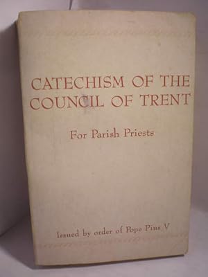 Bild des Verkufers fr Catechism of the Council of Trent for Parish Priests issued by the order of Pope Pius V zum Verkauf von Librera Antonio Azorn