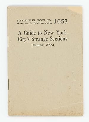 A Guide to New York City's Strange Sections [Little Blue Book No. 1053]