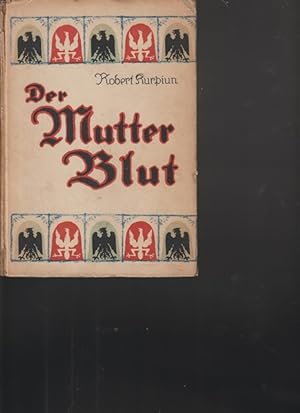 Seller image for Der Mutter Blut. for sale by Ant. Abrechnungs- und Forstservice ISHGW