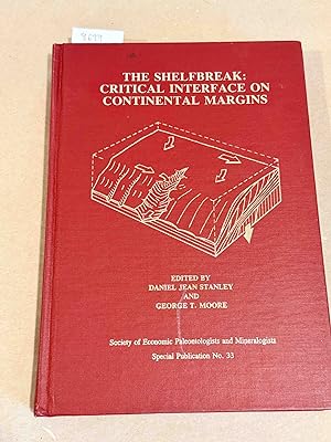 Seller image for The Shelfbreak: Critical Interface on Continental Margins ( Special Publication 33) for sale by Carydale Books