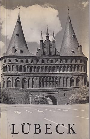 Bild des Verkufers fr LBECK Ein Fhrer Durch Die Bau- Und Kunstdenkmler Der Hansestadt zum Verkauf von Complete Traveller Antiquarian Bookstore