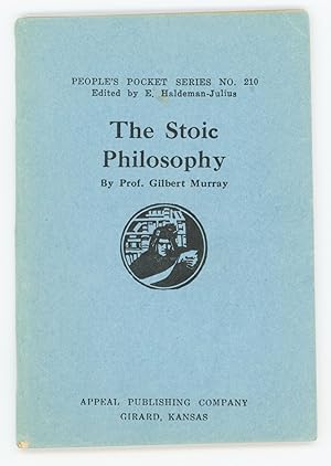 The Stoic Philosophy [People's Pocket Series No. 210]