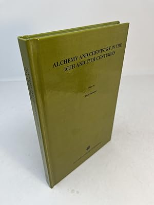 Imagen del vendedor de ALCHEMY AND CHEMISTRY IN THE 16TH AND 17TH CENTURIES a la venta por Frey Fine Books