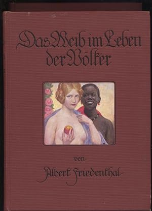 Imagen del vendedor de Das Weib im Leben der Vlker. Band 1+2. a la venta por Johann Nadelmann Antiquariat