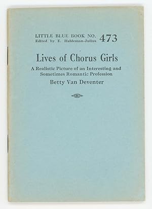 Lives of Chorus Girls. A Realistic Picture of an Interesting and Sometimes Romantic Profession [L...