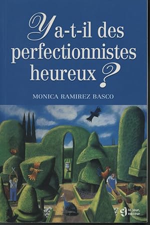 Bild des Verkufers fr Y a-t-il des perfectionnistes heureux ? zum Verkauf von Librairie Le Nord