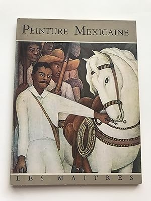 PEINTURE MEXICAINE (MEXICAN PAINTING) Les Maitres series