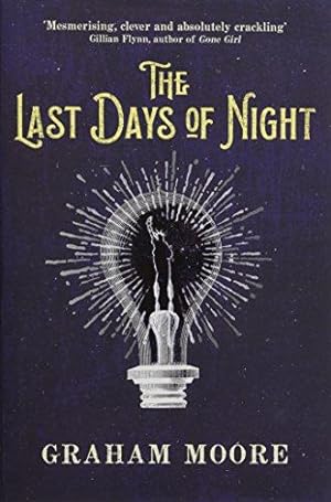 Bild des Verkufers fr The Last Days of Night zum Verkauf von WeBuyBooks