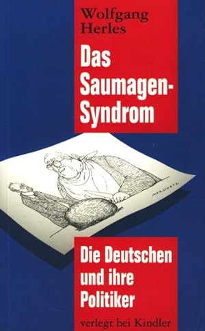 Bild des Verkufers fr Das Saumagen-Syndrom : die Deutschen und ihre Politiker. zum Verkauf von TF-Versandhandel - Preise inkl. MwSt.