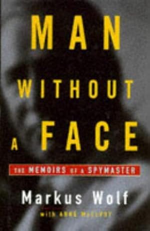 Seller image for Man without a Face: The Autobiography of Communism's Greatest Spymaster for sale by WeBuyBooks