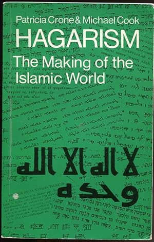 Imagen del vendedor de Hagarism. the Making of the Islamic World a la venta por Leaf and Stone Books