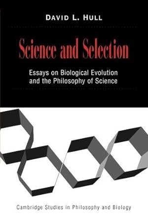 Seller image for Science and Selection: Essays On Biological Evolution And The Philosophy Of Science (Cambridge Studies in Philosophy and Biology) for sale by WeBuyBooks