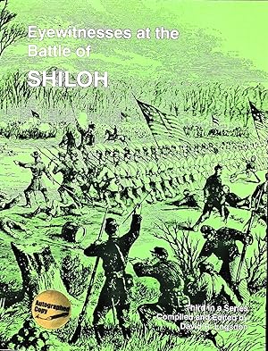 Image du vendeur pour Eyewitnesses at the Battle of Shiloh (signed by author) mis en vente par Liberty Book Store ABAA FABA IOBA