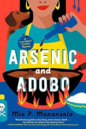 Image du vendeur pour Arsenic and Adobo: 1 (A Tita Rosie's Kitchen Mystery) mis en vente par WeBuyBooks 2