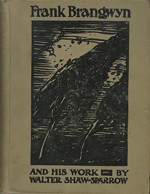 Bild des Verkufers fr FRANK BRANGWYN AND HIS WORK, 1910 zum Verkauf von Andrew Cahan: Bookseller, Ltd., ABAA