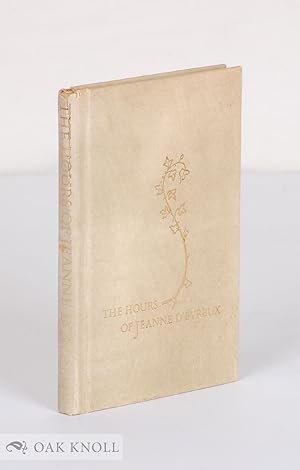 Seller image for HOURS OF JEANNE D'EVREUX QUEEN OF FRANCE, AT THE CLOISTERS THE METROPOLITAN MUSEUM OF ART.|THE for sale by Oak Knoll Books, ABAA, ILAB