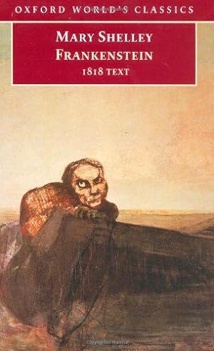 Seller image for Frankenstein: or `The Modern Prometheus': The 1818 Text (Oxford World's Classics) for sale by WeBuyBooks