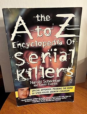 Bild des Verkufers fr The A to Z Encyclopedia of Serial Killers. zum Verkauf von Dark Parks Books & Collectibles