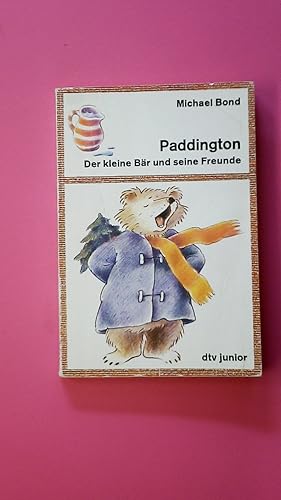 Bild des Verkufers fr PADDINGTON, DER KLEINE BR UND SEINE FREUNDE. zum Verkauf von Butterfly Books GmbH & Co. KG