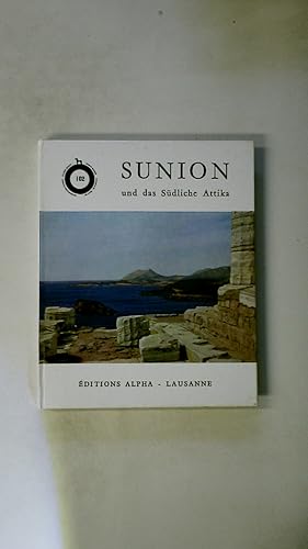 Seller image for SUNION UND DAS SDLICHE ATTIKA. Glyphada - Vuliagmeni - Pangrotte - Laurion - Thorikon - Vraona - Porto Raphti for sale by Butterfly Books GmbH & Co. KG