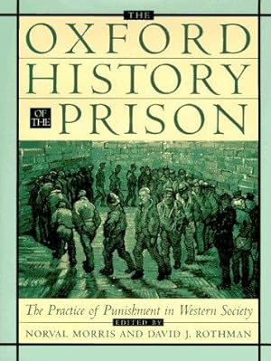 Seller image for The Oxford History of the Prison: The Practice of Punishment in Western Society (Oxford Illustrated History) for sale by WeBuyBooks