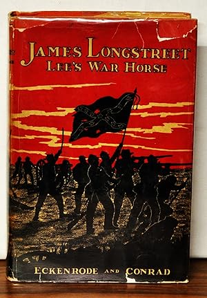 Imagen del vendedor de James Longstreet: Lee's War Horse a la venta por Cat's Cradle Books