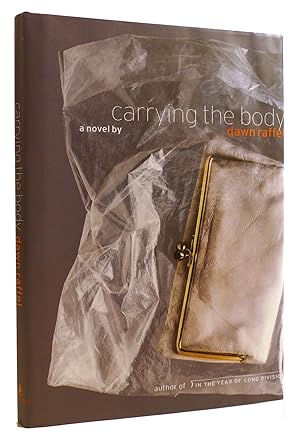 Seller image for CARRYING THE BODY: A NOVEL for sale by Rare Book Cellar