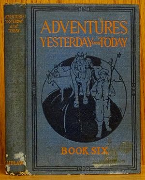 Imagen del vendedor de Adventures Yesterday and Today, Book Six a la venta por Schroeder's Book Haven