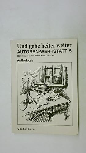 Bild des Verkufers fr UND GEHE HEITER WEITER 5. Anthologie zum Verkauf von HPI, Inhaber Uwe Hammermller