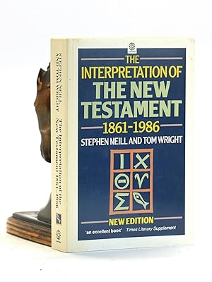 Seller image for The Interpretation of the New Testament, 1861-1986 for sale by Arches Bookhouse