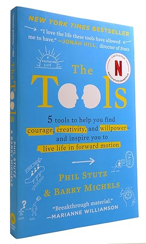 THE TOOLS: 5 TOOLS TO HELP YOU FIND COURAGE, CREATIVITY, AND WILLPOWER--AND INSPIRE YOU TO LIVE L...