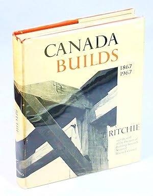 Canada Builds 1867-1967