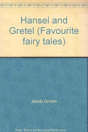 Image du vendeur pour Hansel and Gretel (Favourite fairy tales) mis en vente par WeBuyBooks